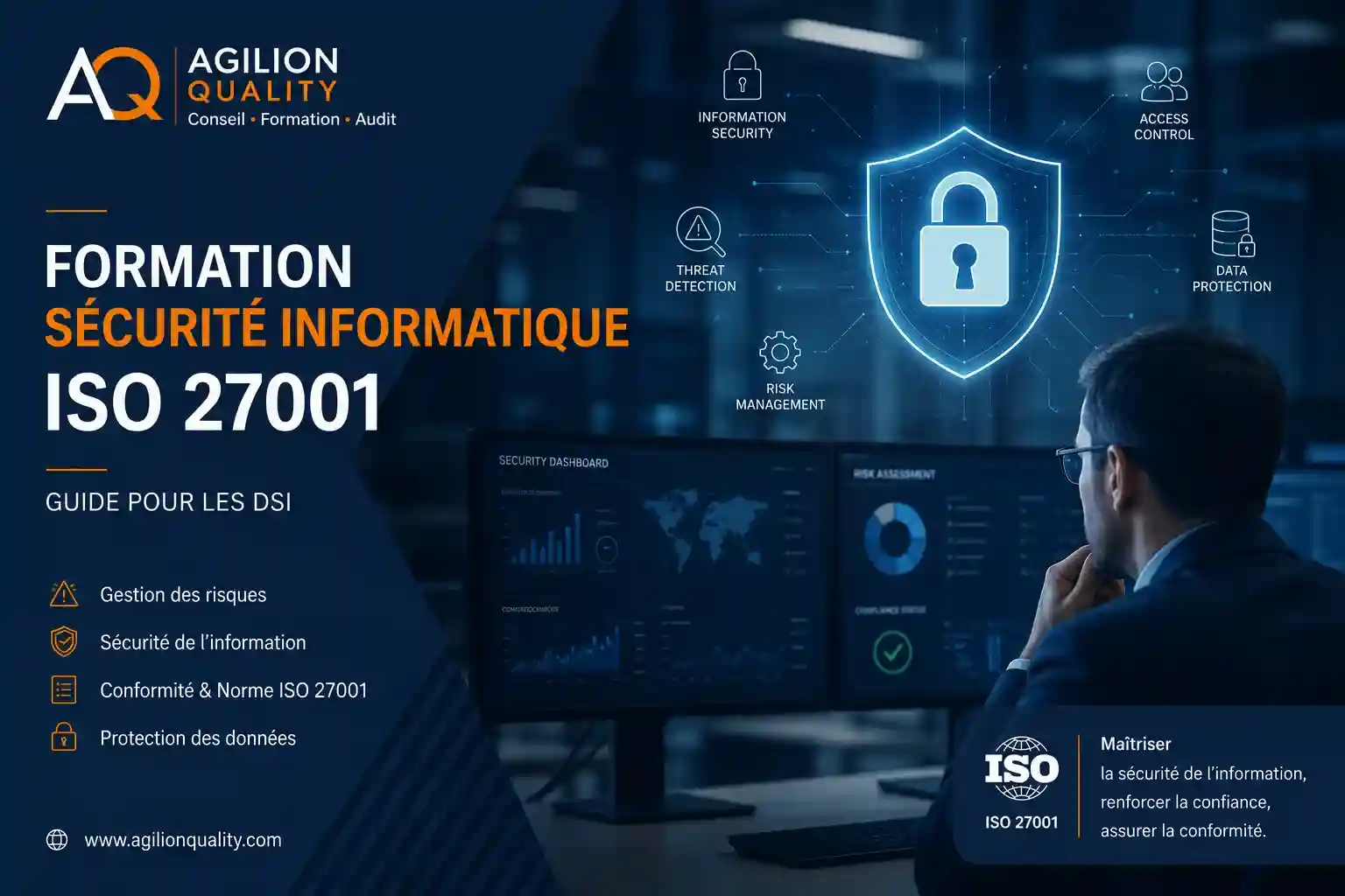Formation ISO 27001 - Sécurité Informatique | Agilion Quality Formation ISO 27001 pour DSI : sécurité informatique et gestion des risques informatiques