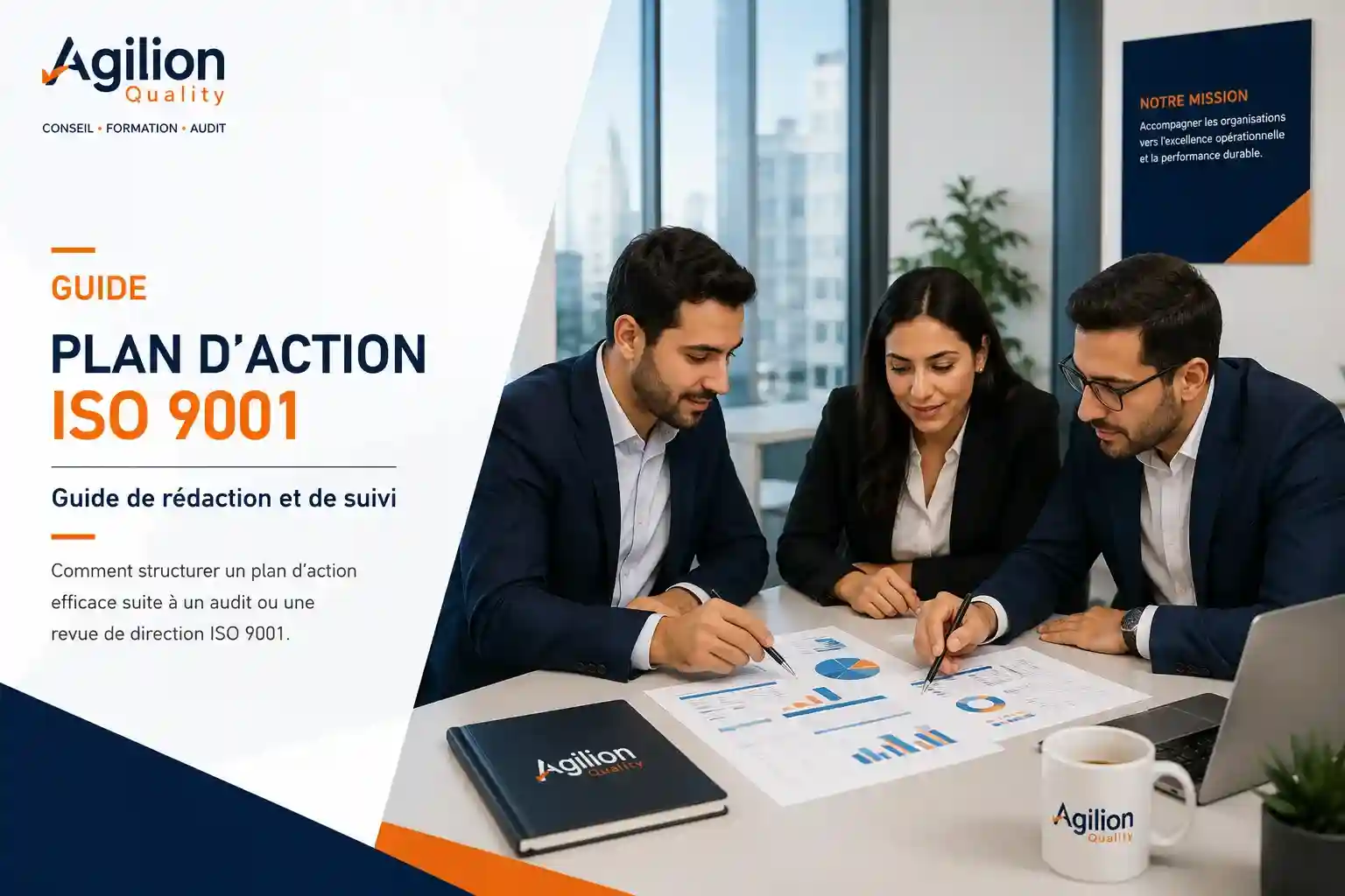 Plan d'Action ISO 9001 Plan d'action ISO 9001 : guide de rédaction et de suivi